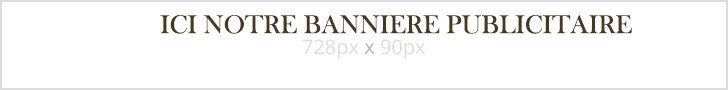 ICI UNE BANNIERE PUBLICITAIRE
