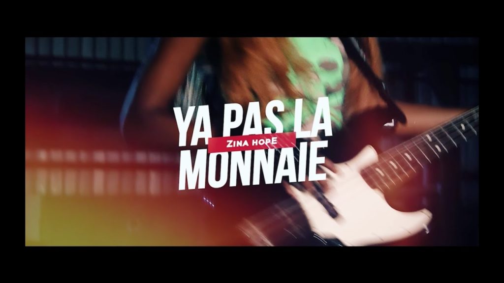 ZINA HOPE – « Ya pas la monnaie »