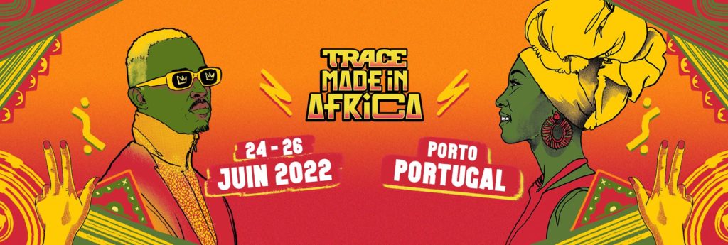 Du 24 au 26 juin prochain à Porto (Portugal) se déroulera la première édition du festival TRACE MADE IN AFRICA.