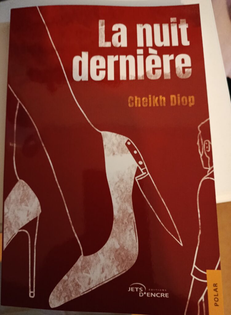 LA NUIT DERNIERE  » CHEIKH DIOP « 