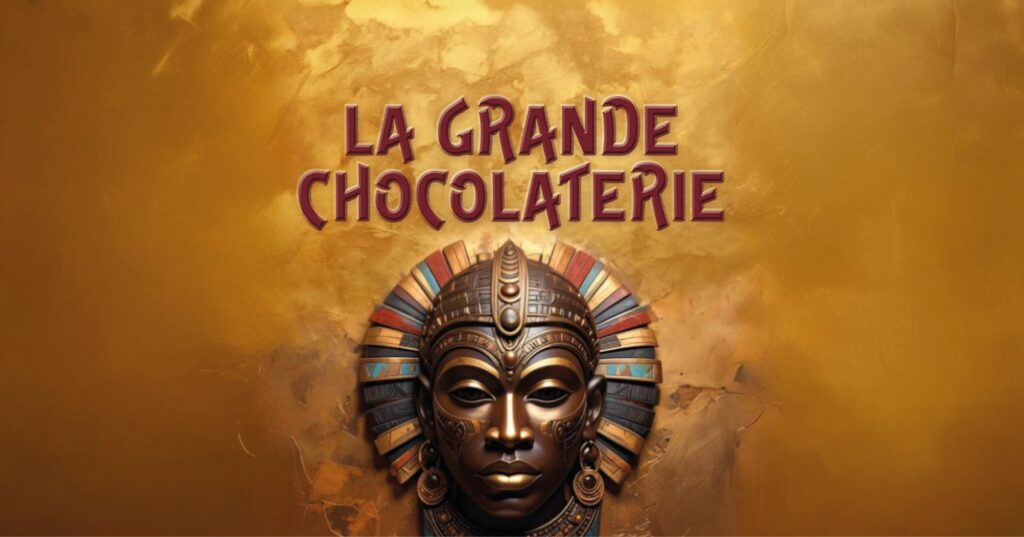 LA GRANDE CHOCOLATERIE